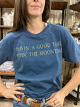 Ha in’ a Good Time t-shirt