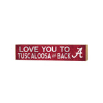 3x13 Block Love you Alabama Crimson Tide